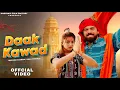 Download Lagu Dak Kawad | Masoom Sharma New Song | New Haryanvi Song 2025 | Bhole Baba Song | Bholenath Song