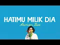 Arvian Dwi - Hatimu Milik Dia (Lirik Lagu)| Jika kau cinta mengapa tak menahannya (Viral)