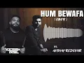 Hum Bewafa Hargiz Na They (Cover Remix) - Yogesh Patel Ft.Akshay Redekar