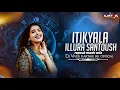 Download Lagu ITIKYALA ILLURA SANTOUSH REPEAT MODE MIX BY DJ KARTHIK RK DJ VIVEK NZB 