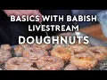Download Lagu Doughnuts | Basics With Babish Live