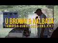 Download Lagu U Brown \u0026 Kalbata Vinyl Session in St Mary, Jamaica (Powered by Tyrant Soundsystem)
