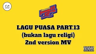 kungpow chickens lagu puasa part 13 bukan lagu religi 2nd version mv