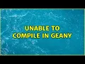 Ubuntu Unable to compile in geany