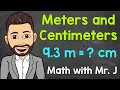 Download Lagu Meters and Centimeters | Converting m to cm and Converting cm to m | Math with Mr. J