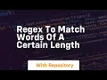 regex to match words of a certain length