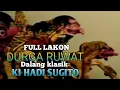 Download Lagu KI HADI SUGITO FULL LAKON DURGA RUWAT #kihadisugito #dalangklasik #wayangkulit