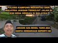 Download Lagu PULANG KAMPUNG MERANTAU DI MALAYSIA JALAN KAMPUNG DI SINI BEDA JAUH DENGAN DI MALAYSIA 