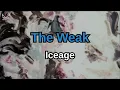 The Weak - Iceage Karaoke