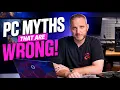 Top PC Myths DEBUNKED