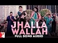 Download Lagu Jhalla Wallah - Full Song Audio | Ishaqzaade | Shreya Ghoshal | Amit Trivedi
