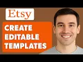How To Create Editable Canva Templates For Selling On Etsy 2025 Guide