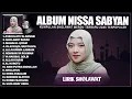 Download Lagu ASSHOLATU 'ALANNABI - NISSA SABYAN FULL ALBUM LAGU SHOLAWAT TERBAIK (LIRIK) || SHOLAWAT TERBARU 2025