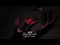 Download Lagu BTS - House Of Cards (s l o w e d + r e v e r b)