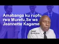 Download Lagu Amabanga ku rupfu rwa Murefu, Se wa Jeannette Kagame