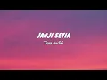 Download Lagu Janji Setia - Tiara Andini (Lyrics \u0026 Translated)