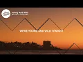 Marnik & OsTEKKe - Young And Wild (Lyrics)