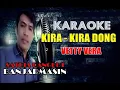 Download Lagu KIRA KIRA DONG - VETTY VERA (KARAOKE)
