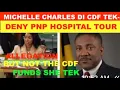 Lagu MICHELLE CHARLES  DI CDF FUNDS TEK A : DENY PNP HOSPITAL TOUR ALLEGATION BUT NOT CDF FUNDS SHI TEK