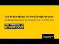 9 Oral medications for erectile dysfunction