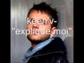Keen'v  explique moi
