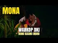 Download Lagu WARKOP DKI - MONA