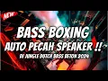 Download Lagu DJ JUNGLE DUTCH FULL BASS 2025 ( BASS BOXING AUTO PECAH )