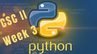 Week 3 - CSC II