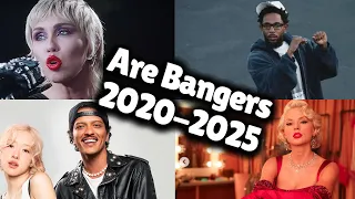 Songs That Are Bangers That Came Out Recently 2020 2025 