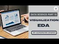 13 Visualization EDA Data Science Part 13