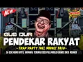 Download Lagu DJ TRAP GUS DUR PENDEKAR RAKYAT💯MIDDLE KRUWEK FULL BASS NGUWER