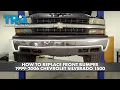 How to Replace Front Bumper 1999-2006 Chevrolet Silverado 1500