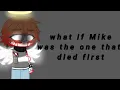 what if Michael was the one that died first part 2 finale FNAF afton family