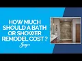 How Much Should a Bath or Shower Remodel Cost