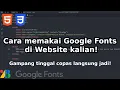 Download Lagu CARA MEMAKAI GOOGLE FONT DI CSS WEBSITE KALIAN, COPAS LANGSUNG JADI!