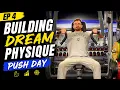 Building My Dream Physique EP 4 Push Day Form Fixes PR Attempts