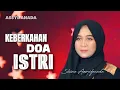 Download Lagu KEBERKAHAN DOA ISTRI - SHIMA ASSYIFANADA