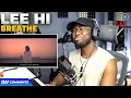 Download Lagu LEE HI - '한숨 (BREATHE)' M/V (REACTION!!!)
