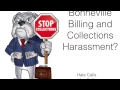 Bonneville Billing and Collections Debt Harassment