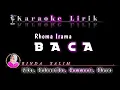 Lagu BACA (RHOMA IRAMA) | KARAOKE LIRIK SMULE | TANPA VOKAL