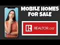 How To Find Mobile Homes For Sale On Realtor ca Step By Step Guide - Realtor ca Tutorial