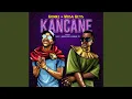 Download Lagu Musa Keys \u0026 Konke - Kancane feat. Chley, Nkulee501, Skroef28 | Amapiano Song