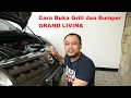 Download Lagu Cara Buka Grill dan Bumper GRAND LIVINA 2007 - 2012