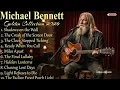 Michael Bennett – Songs That Make You Cry 💔 Slow Rock & Blues Collection