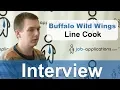 Buffalo Wild Wings Interview - Cook