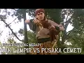 Download Lagu MAK LAMPIR VS PUSAKA CEMETI - ALUR FILM MISTERI GUNUNG MERAPI