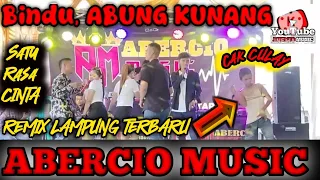 Download REMIX LAMPUNG TERBARU 2023 ABERCIO MUSIC LIVE BINDU ABUNG KUNANG LAMPUNG UTARA || SATU RASA CINTA MP3