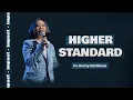 Download Lagu HIGHER STANDARD (STANDAR YANG LEBIH TINGGI) - PS. HENNY KRISTIANUS