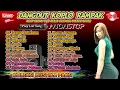 Download Lagu DANGDUT KOPLO KENDANG RAMPAK KALEM ENAK BUAT SANTAI