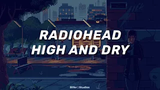 Download Radiohead - High and Dry // Lyrics // Sub Español MP3